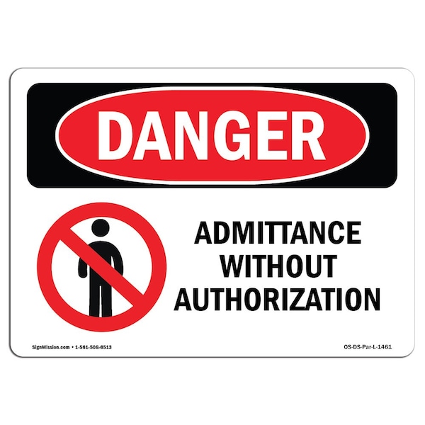 Sign, 3.5" H, 5" W, No Admittance Without Authorization, Landscape, DS-D-35-L-1461-10PK